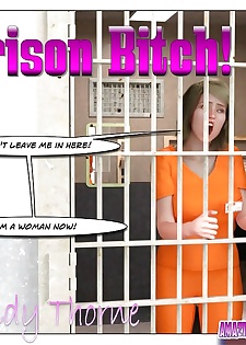 AmazingTransformation- Prison Bitch
